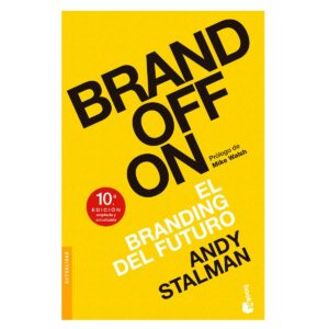 THE BRANDING METHOD: cómo crear marcas que provocan, venden e