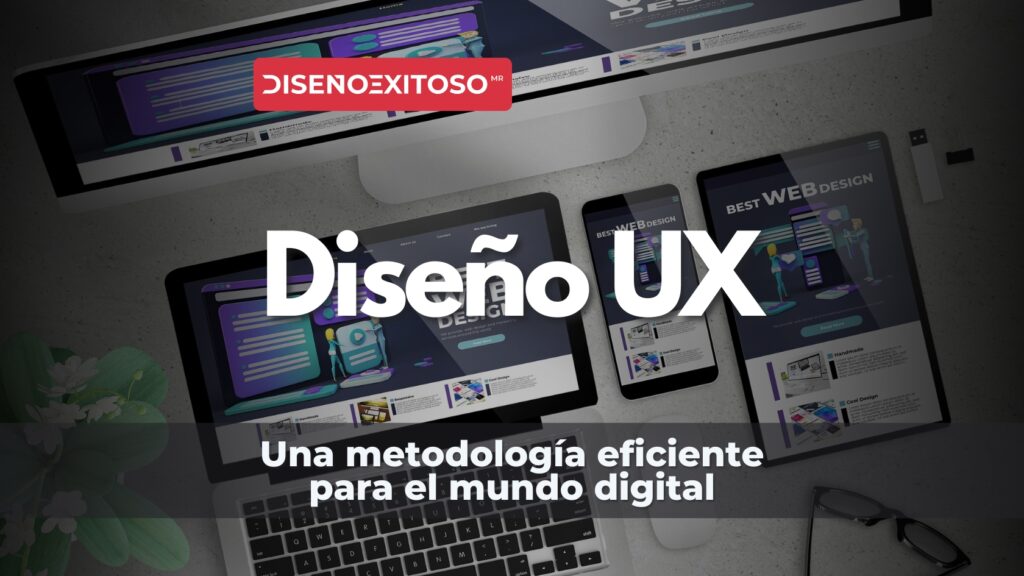 Diseño UX una metodología eficiente